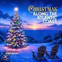 Christmas Along The Atlantic Coast (Album)
